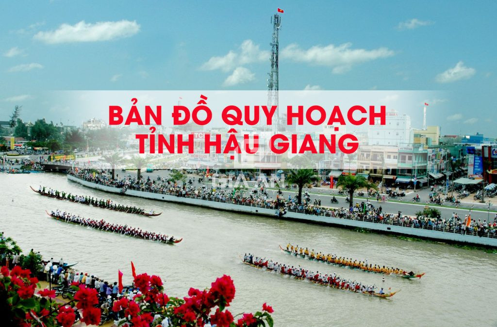 [Cập nhật mới nhất] Bản đồ quy hoạch tỉnh Hậu Giang 2021- 2023